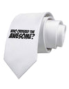 Who Ordered The Awesome Printed White Necktie by TooLoud