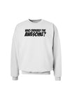 Who Ordered The Awesome Sweatshirt by TooLoud-Sweatshirts-TooLoud-White-Small-Davson Sales