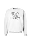 Who's Your Caddy Sweatshirt-Sweatshirts-TooLoud-White-Small-Davson Sales