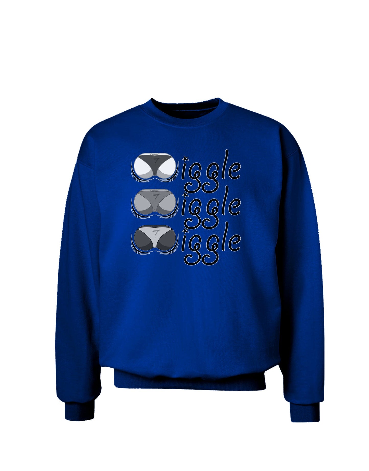 Wiggle Wiggle Wiggle - Twerk Adult Dark Sweatshirt-Sweatshirts-TooLoud-Deep-Royal-Blue-Small-Davson Sales