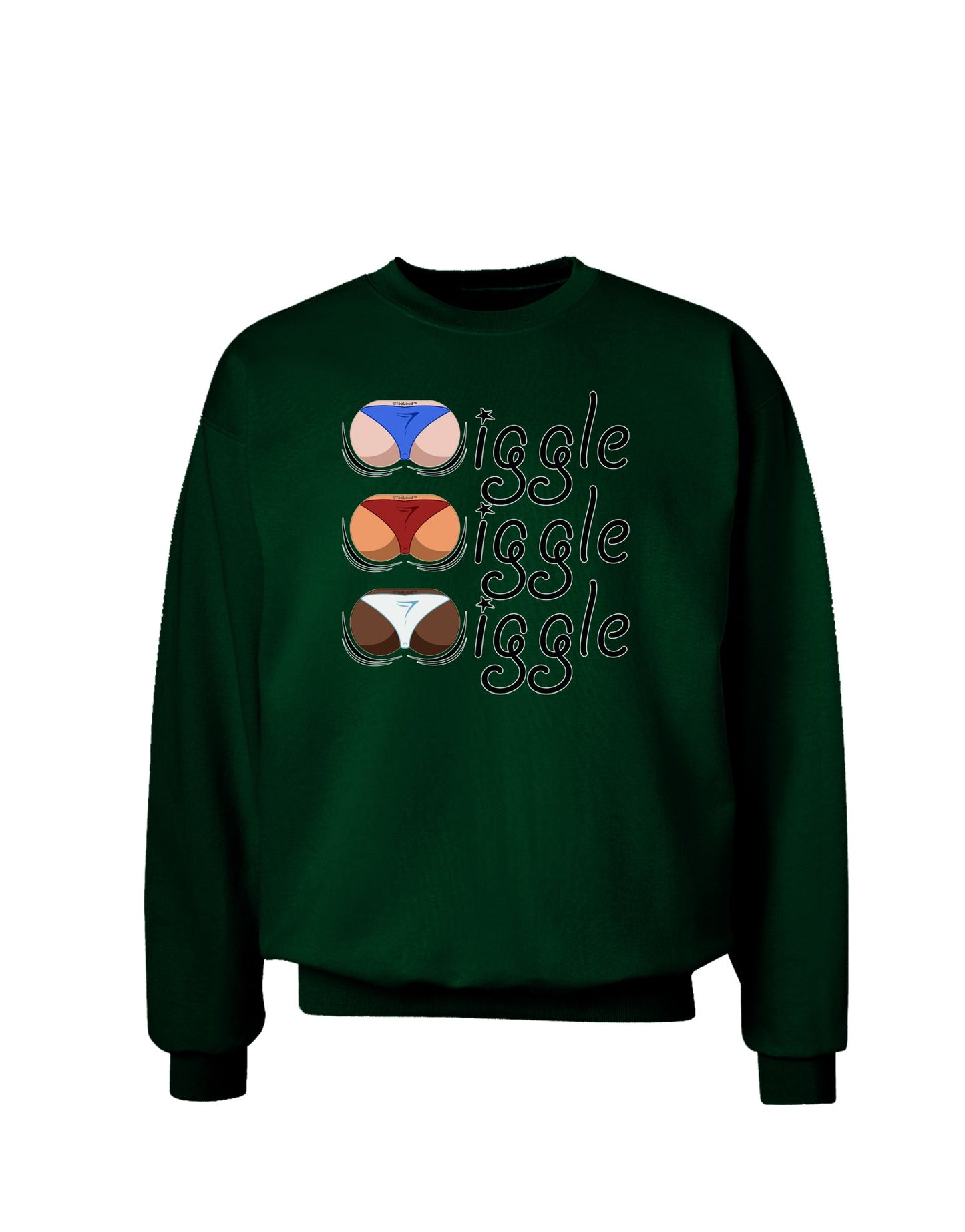 Wiggle Wiggle Wiggle - Twerk Color Adult Dark Sweatshirt-Sweatshirts-TooLoud-Deep-Forest-Green-Small-Davson Sales