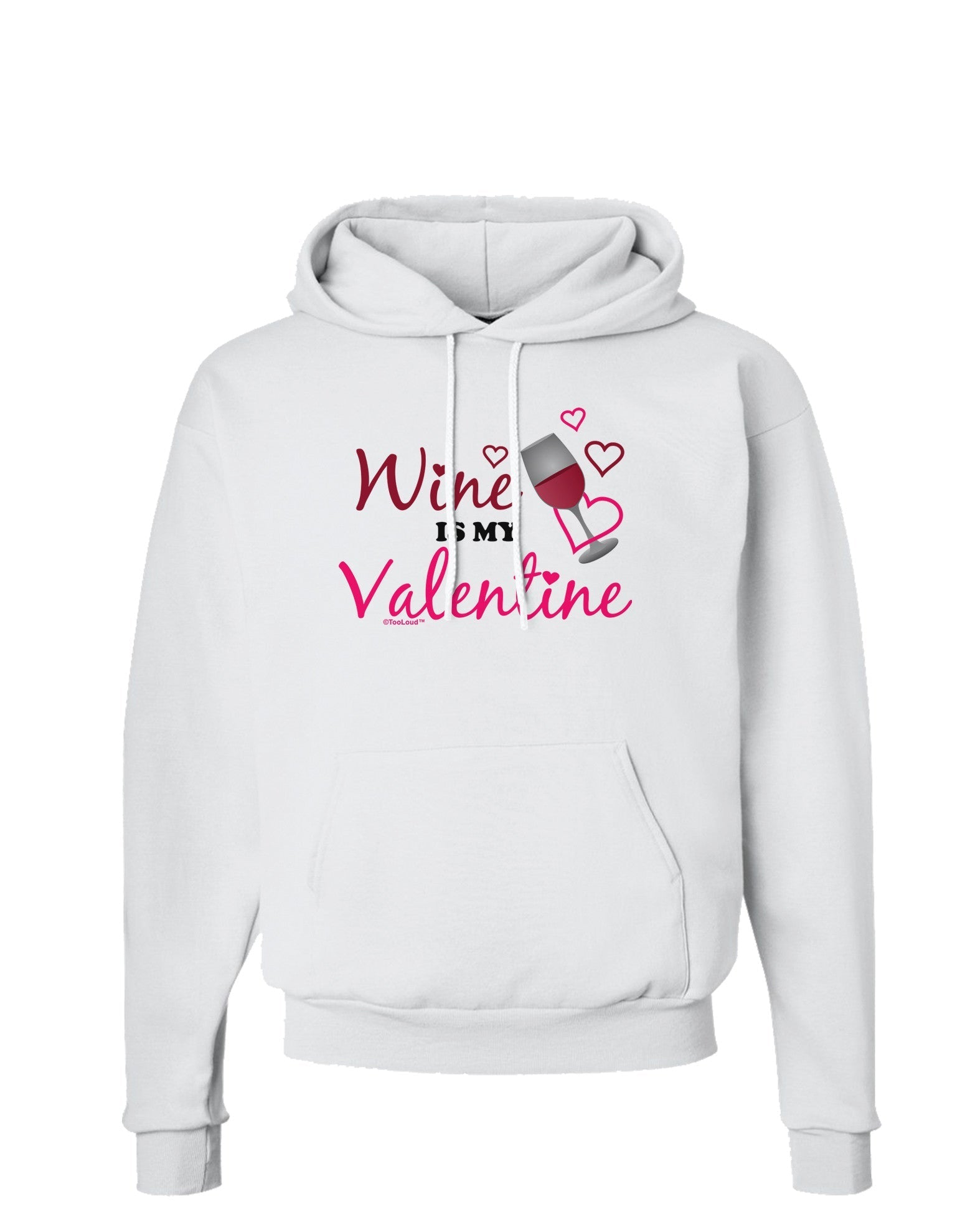 Wine Is My Valentine Hoodie Sweatshirt-Hoodie-TooLoud-White-Small-Davson Sales