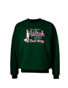 Witch - Bad Thing Adult Dark Sweatshirt-Sweatshirts-TooLoud-Deep-Forest-Green-Small-Davson Sales