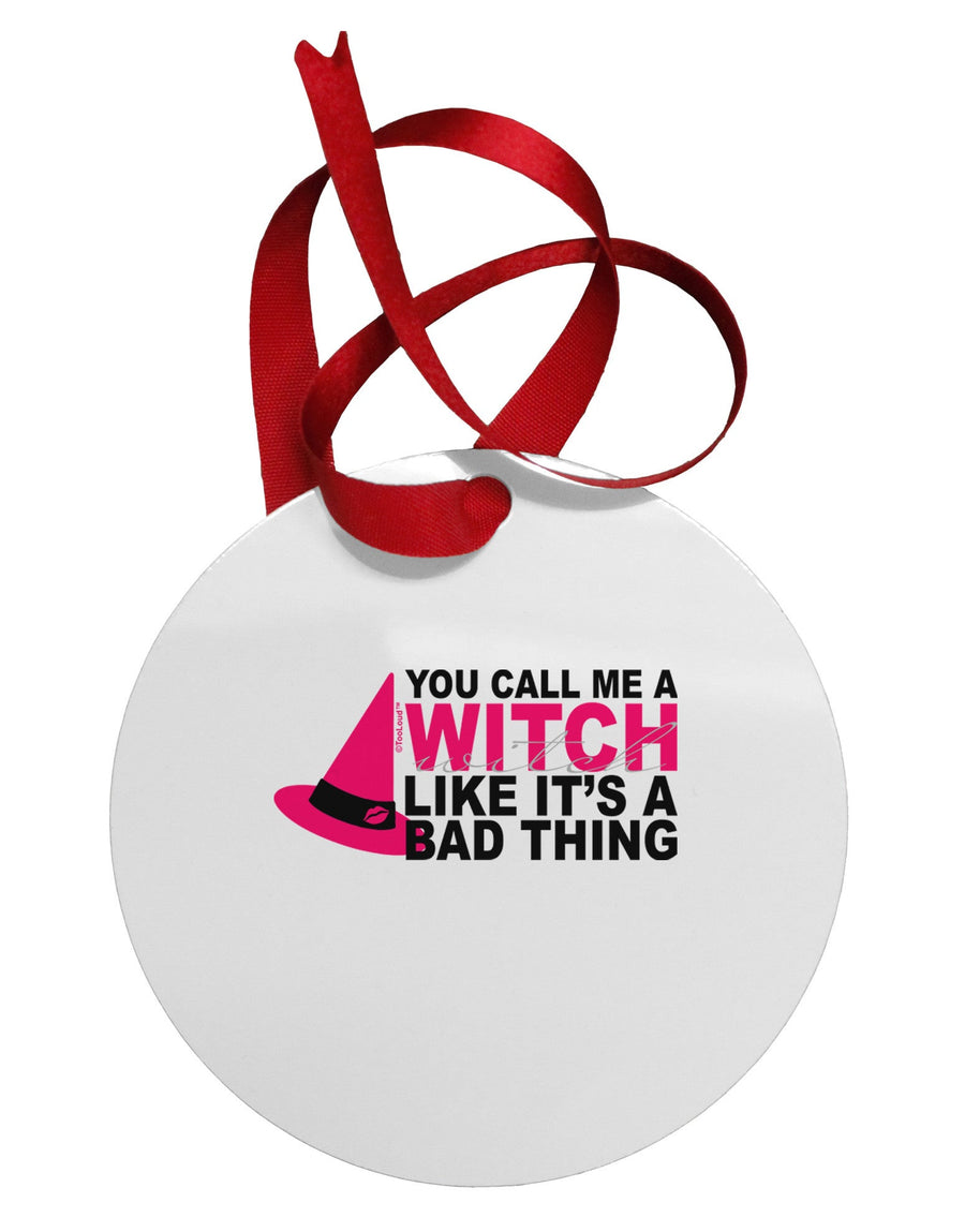 Witch - Bad Thing Hat Circular Metal Ornament-Ornament-TooLoud-White-Davson Sales