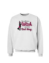 Witch - Bad Thing Sweatshirt-Sweatshirts-TooLoud-White-Small-Davson Sales