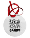 Witch Betta Have - Distressed Circular Metal Ornament-Ornament-TooLoud-White-Davson Sales