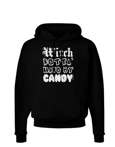 Witch Betta Have - Distressed Dark Hoodie Sweatshirt-Hoodie-TooLoud-Black-Small-Davson Sales