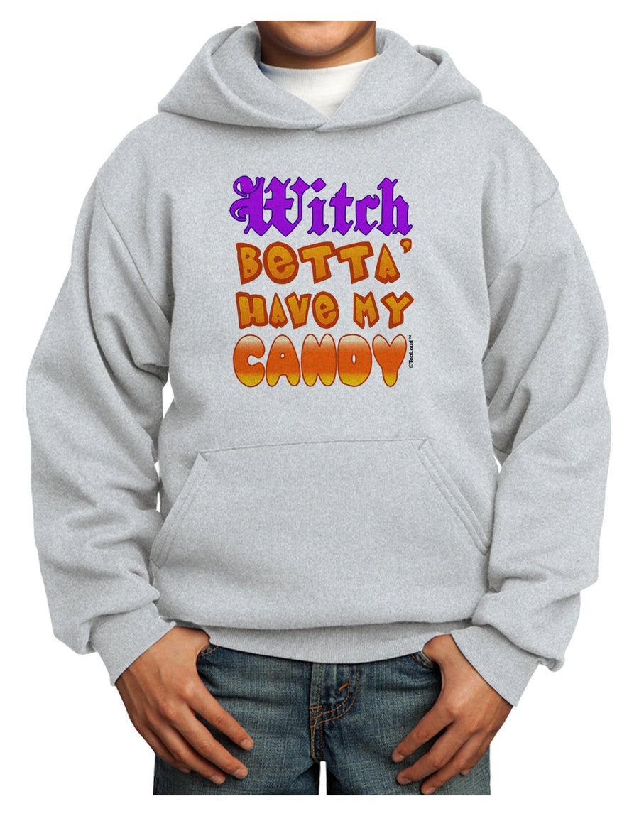 Witch Betta Have My Candy Color Youth Hoodie Pullover Sweatshirt-Youth Hoodie-TooLoud-White-XS-Davson Sales