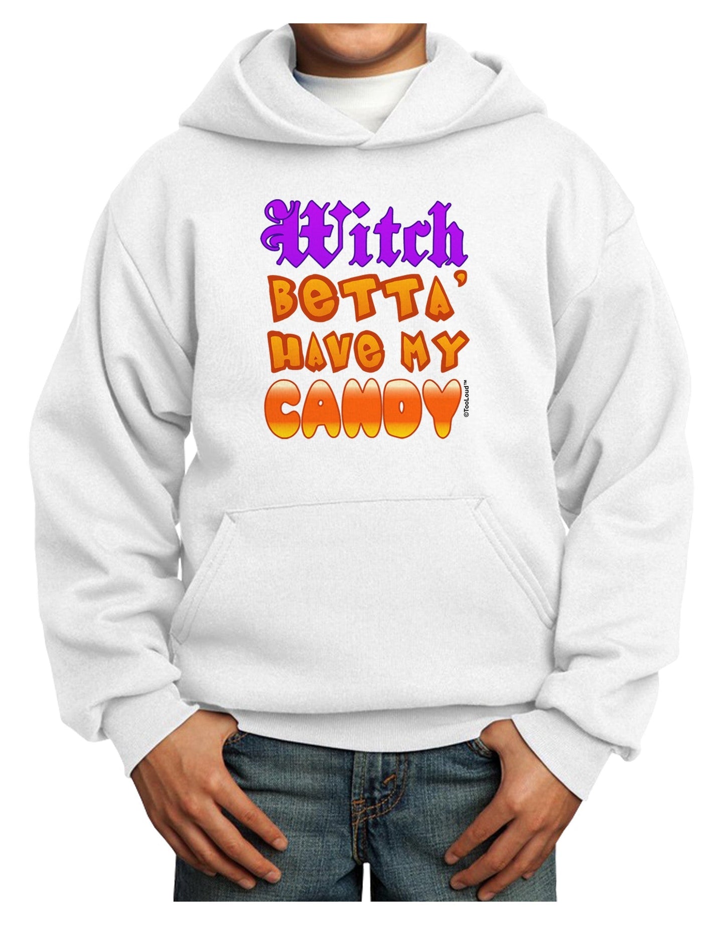 Witch Betta Have My Candy Color Youth Hoodie Pullover Sweatshirt-Youth Hoodie-TooLoud-White-XS-Davson Sales