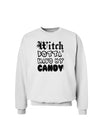 Witch Betta Have My Candy Sweatshirt-Sweatshirts-TooLoud-White-Small-Davson Sales