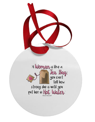 Woman Like A Tea Bag Eleanor R Circular Metal Ornament-Ornament-TooLoud-White-Davson Sales