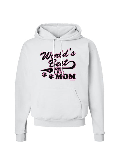 World's Best Dog Mom Hoodie Sweatshirt by TooLoud-Hoodie-TooLoud-White-Small-Davson Sales