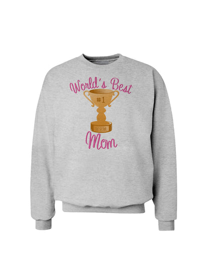 World's Best Mom - Number One Trophy Sweatshirt-Sweatshirts-TooLoud-AshGray-Small-Davson Sales