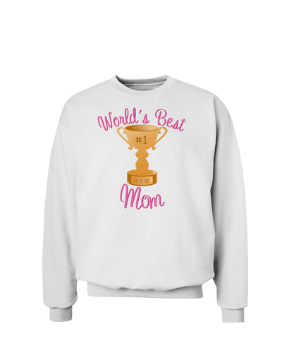 World's Best Mom - Number One Trophy Sweatshirt-Sweatshirts-TooLoud-White-Small-Davson Sales