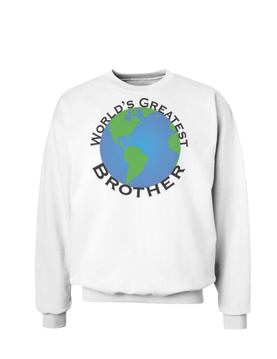 World's Greatest Brother Sweatshirt-Sweatshirts-TooLoud-White-Small-Davson Sales