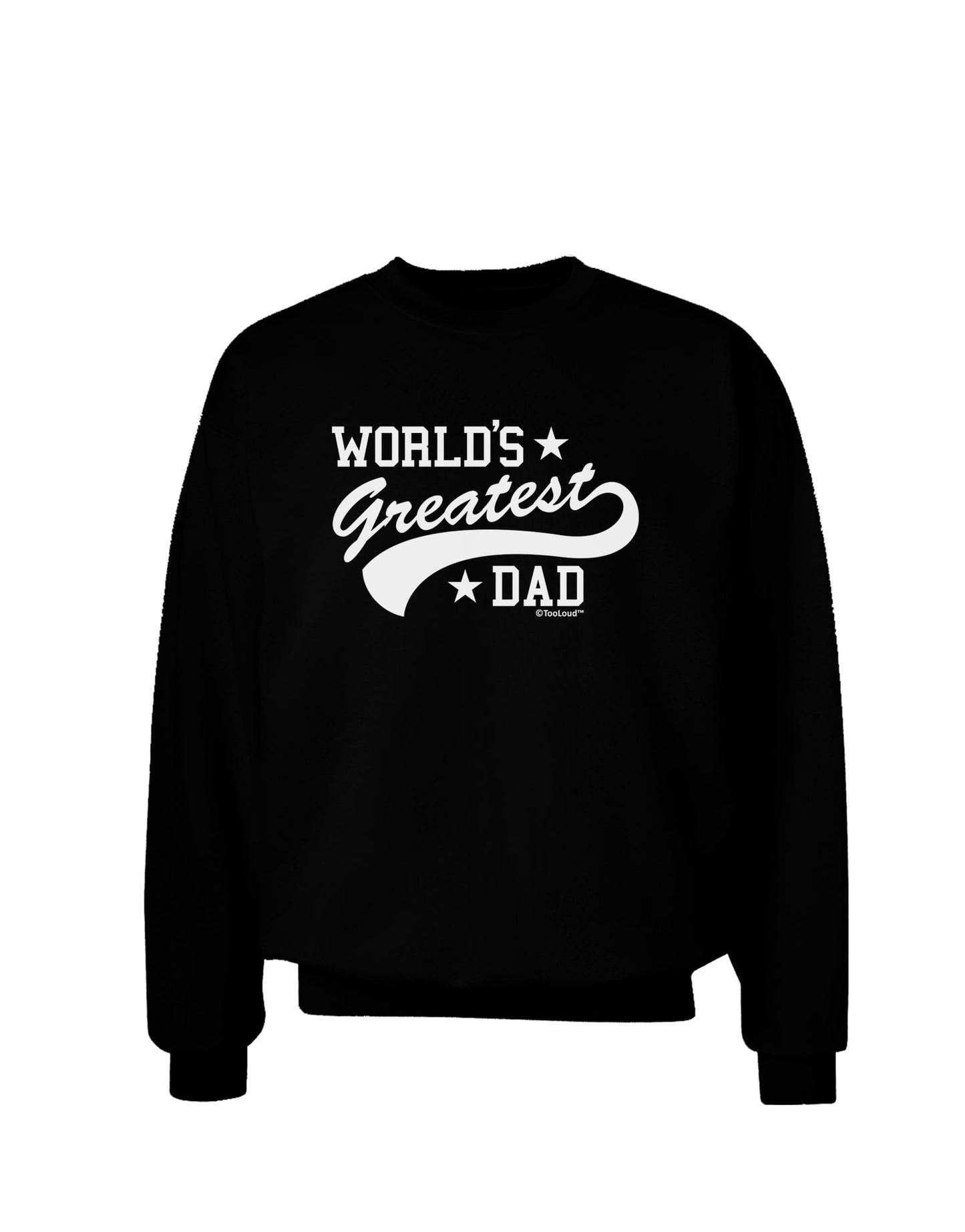 World's Greatest Dad - Sport Style Adult Dark Sweatshirt by TooLoud-Sweatshirts-TooLoud-Black-Small-Davson Sales