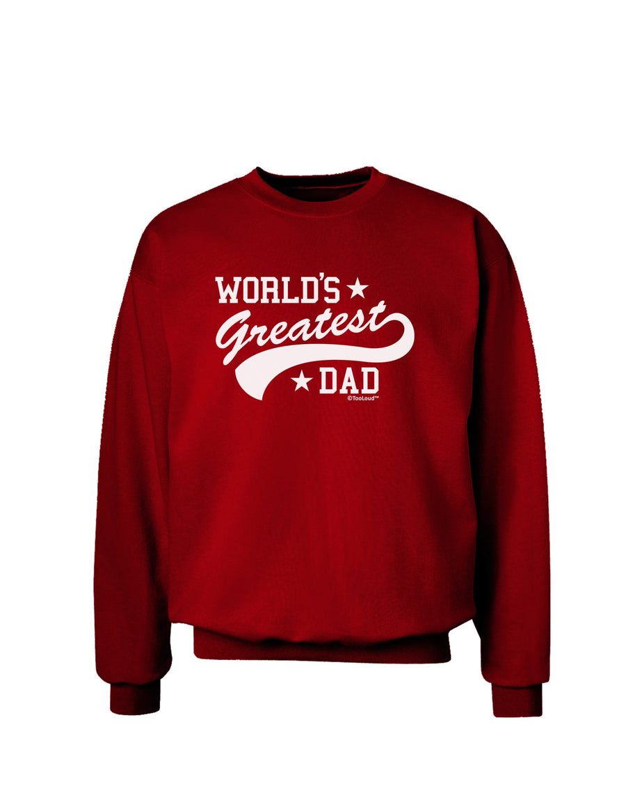 World's Greatest Dad - Sport Style Adult Dark Sweatshirt by TooLoud-Sweatshirts-TooLoud-Black-Small-Davson Sales