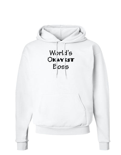 World's Okayest Boss Text - Boss Day Hoodie Sweatshirt-Hoodie-TooLoud-White-Small-Davson Sales