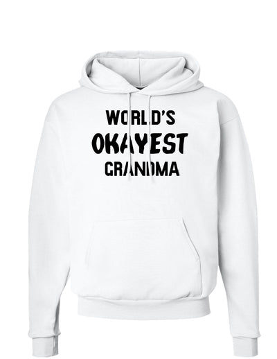 World's Okayest Grandma Hoodie Sweatshirt-Hoodie-TooLoud-White-Small-Davson Sales