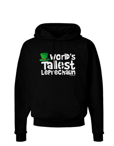 World's Tallest Leprechaun Dark Hoodie Sweatshirt by TooLoud-Hoodie-TooLoud-Black-Small-Davson Sales