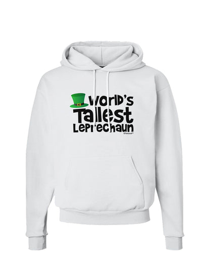 World's Tallest Leprechaun Hoodie Sweatshirt by TooLoud-Hoodie-TooLoud-White-Small-Davson Sales