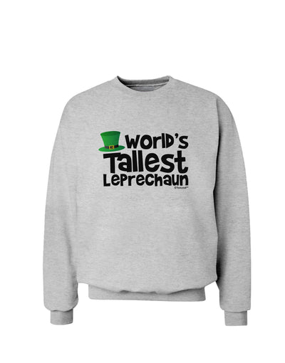 World's Tallest Leprechaun Sweatshirt by TooLoud-Sweatshirts-TooLoud-AshGray-Small-Davson Sales