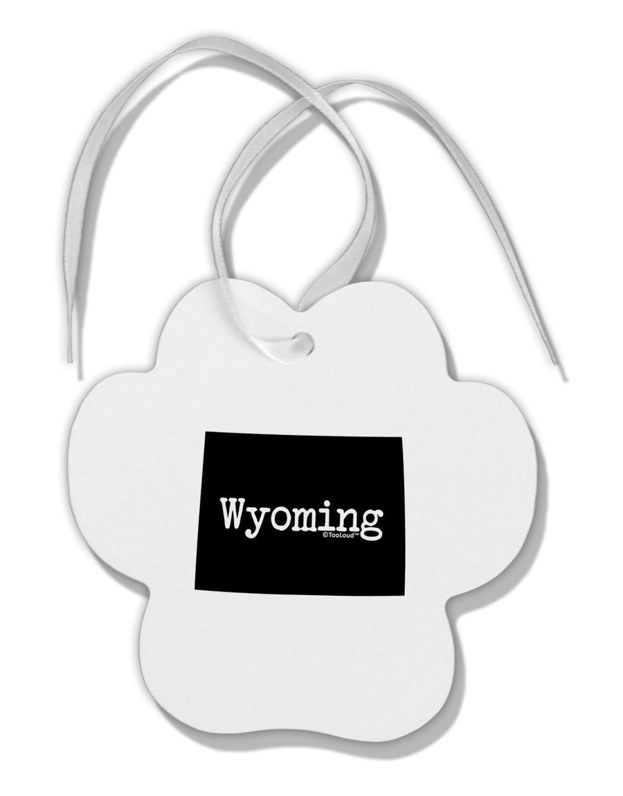 Wyoming - United States Shape Paw Print Shaped Ornament-Ornament-TooLoud-White-Davson Sales
