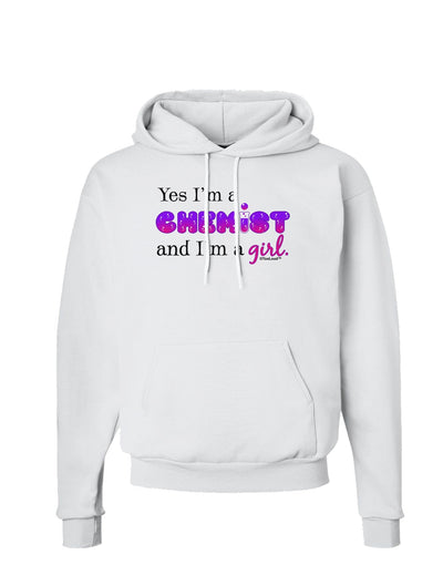 Yes I am a Chemist Girl Hoodie Sweatshirt-Hoodie-TooLoud-White-Small-Davson Sales