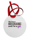 Yes I am a Mechanic Girl Circular Metal Ornament-Ornament-TooLoud-White-Davson Sales