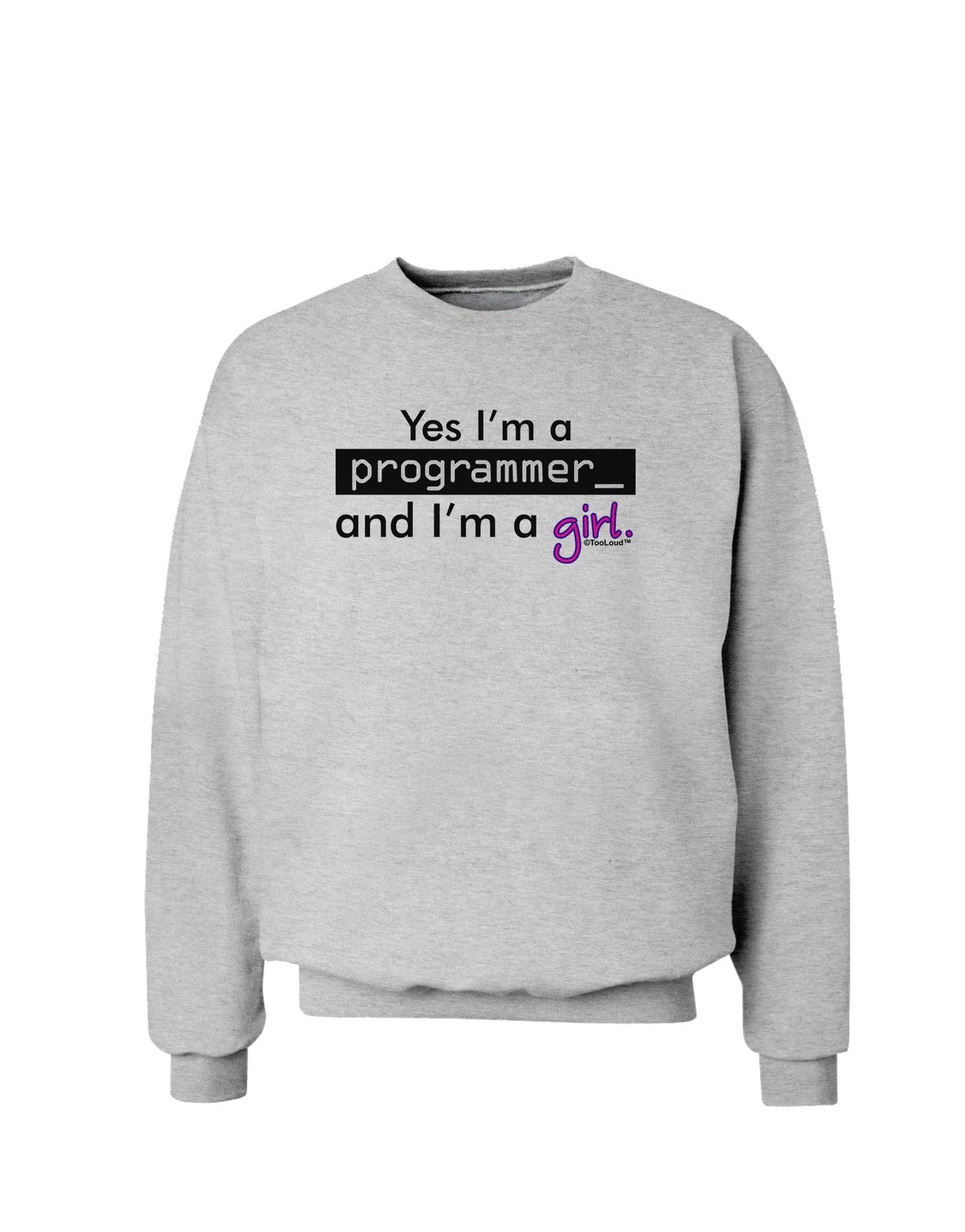 Yes I am a Programmer Girl Sweatshirt-Sweatshirts-TooLoud-AshGray-Small-Davson Sales