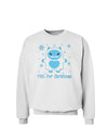 Yeti (Ready) for Christmas - Abominable Snowman Sweatshirt-Sweatshirts-TooLoud-White-Small-Davson Sales