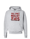 You Can't Resist This Hoodie Sweatshirt-Hoodie-TooLoud-AshGray-Small-Davson Sales