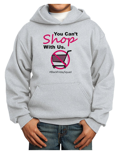 You Can't Shop With Us Youth Hoodie Pullover Sweatshirt-Youth Hoodie-TooLoud-Ash-XS-Davson Sales