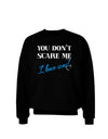 You Don't Scare Me - I Have Sons Adult Dark Sweatshirt by TooLoud-Sweatshirts-TooLoud-Black-Small-Davson Sales