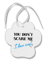 You Don't Scare Me - I Have Sons Paw Print Shaped Ornament by TooLoud-Ornament-TooLoud-White-Davson Sales