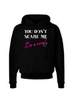 You Don't Scare Me - I'm a Mom Dark Hoodie Sweatshirt by TooLoud-Hoodie-TooLoud-Black-Small-Davson Sales