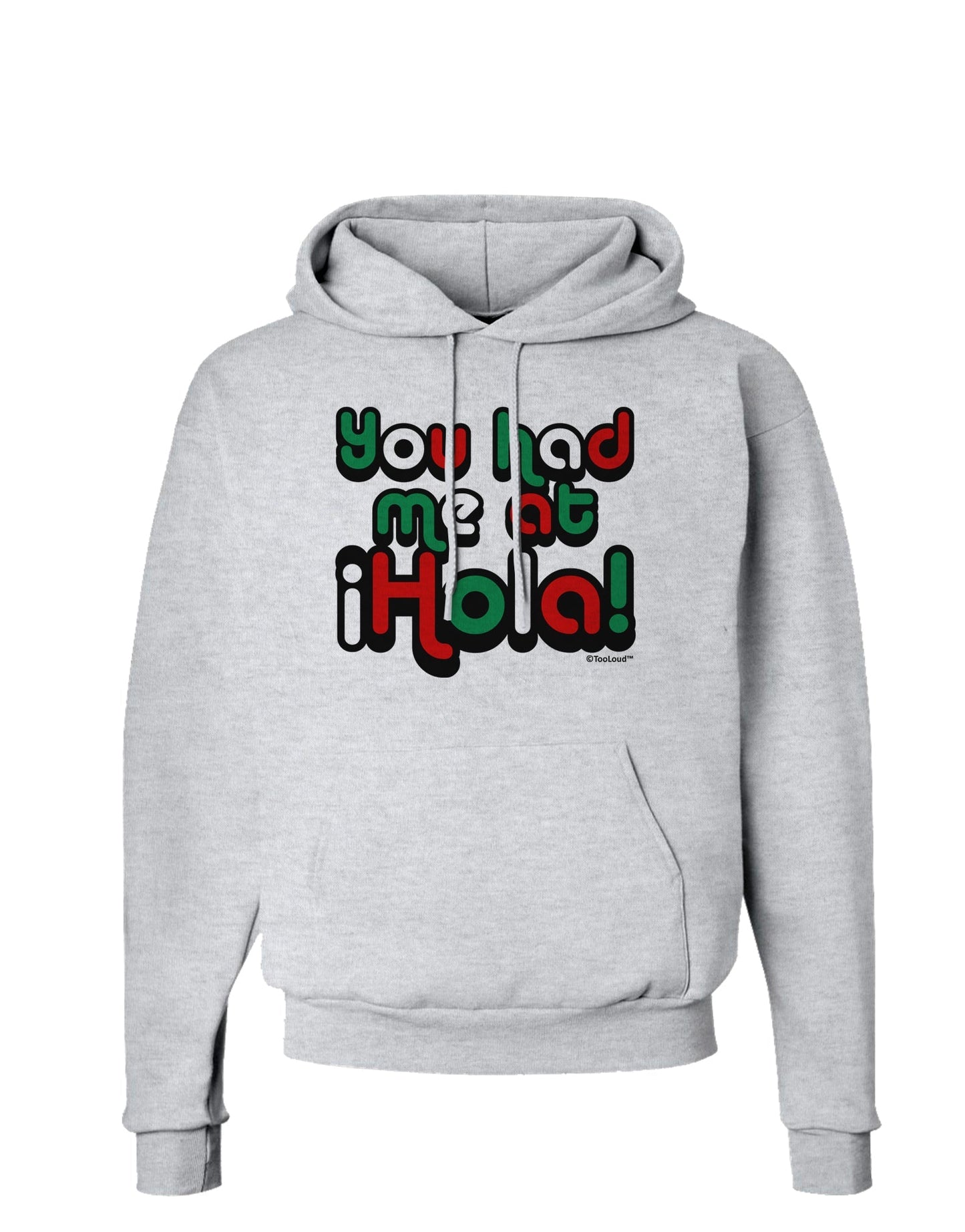 You Had Me at Hola - Mexican Flag Colors Hoodie Sweatshirt by TooLoud-Hoodie-TooLoud-AshGray-Small-Davson Sales
