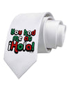 You Had Me at Hola - Mexican Flag Colors Printed White Necktie by TooLoud