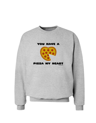 You Have a Pizza My Heart Sweatshirt by TooLoud-Sweatshirts-TooLoud-AshGray-Small-Davson Sales