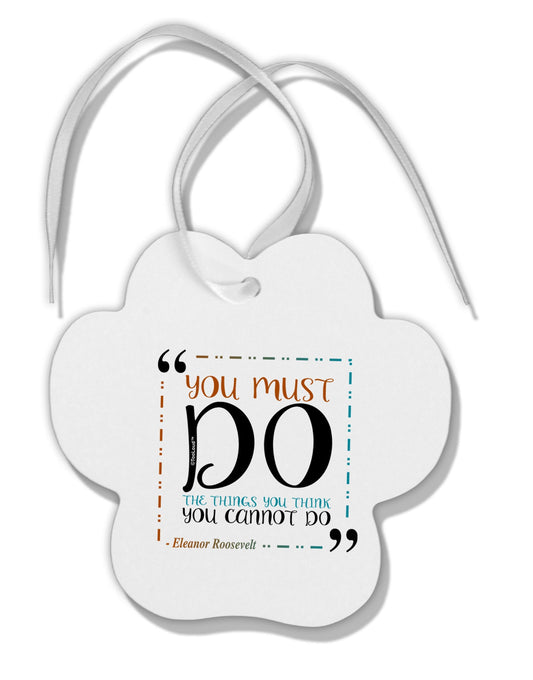 You Must Eleanor R Paw Print Shaped Ornament-Ornament-TooLoud-White-Davson Sales