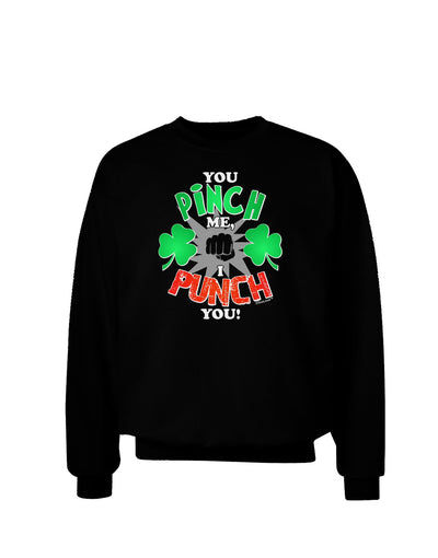 You Pinch Me I Punch You Adult Dark Sweatshirt-Sweatshirts-TooLoud-Black-Small-Davson Sales