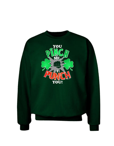 You Pinch Me I Punch You Adult Dark Sweatshirt-Sweatshirts-TooLoud-Deep-Forest-Green-Small-Davson Sales