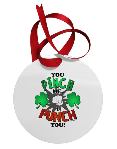 You Pinch Me I Punch You Circular Metal Ornament-Ornament-TooLoud-White-Davson Sales