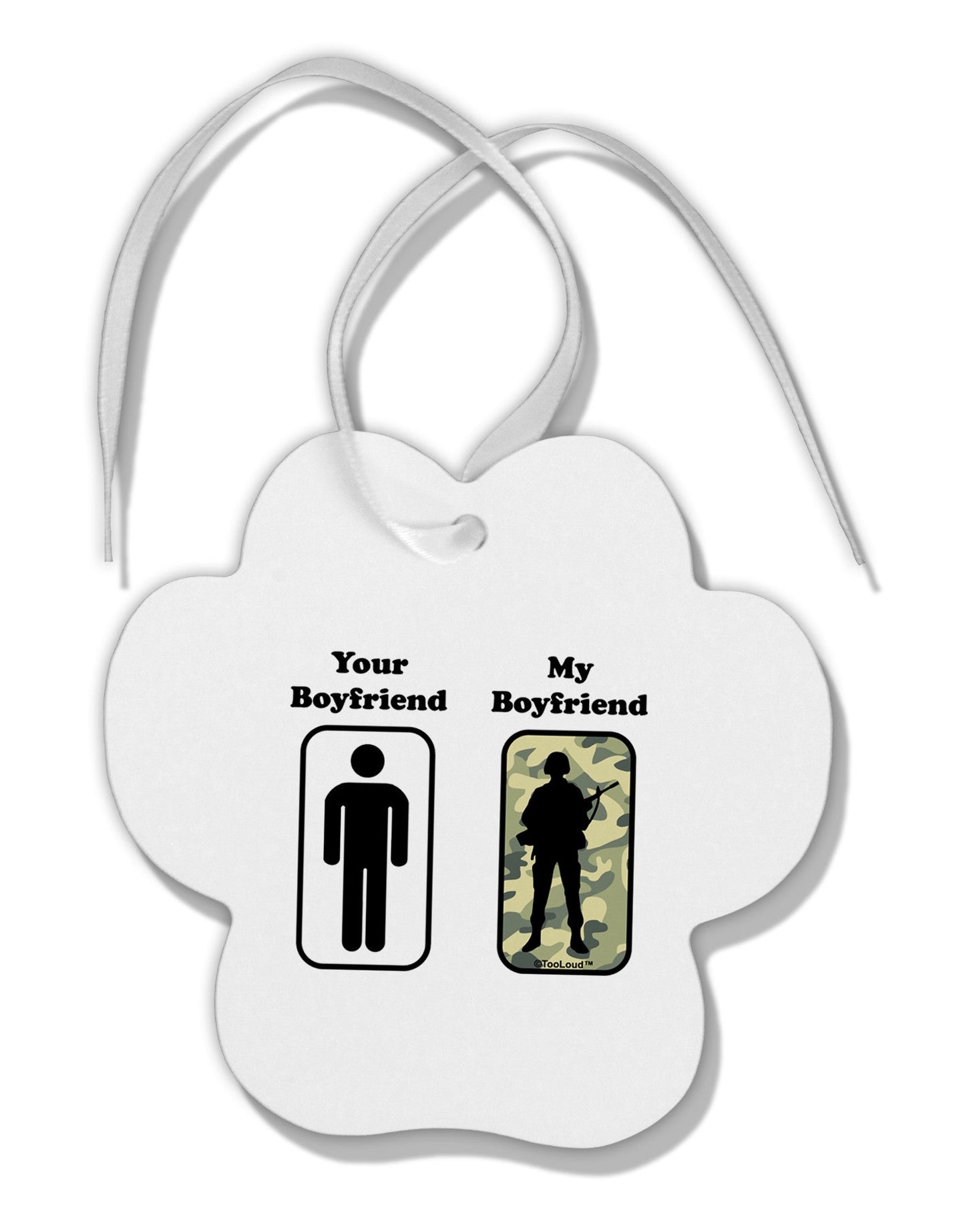 Your Boyfriend My Boyfriend Paw Print Shaped Ornament by TooLoud-Ornament-TooLoud-White-Davson Sales
