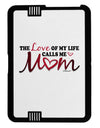 Love Of My Life - Mom Kindle Fire HD 7 2nd Gen Cover-TooLoud-Black-White-Davson Sales
