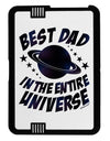 Best Dad in the Entire Universe - Galaxy Print Black Jazz Kindle Fire HD Cover by TooLoud-TooLoud-Black-White-Davson Sales