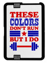 These Colors Don't Run But I Do - Patriotic Workout Black Jazz Kindle Fire HD Cover by TooLoud-TooLoud-Black-White-Davson Sales