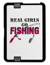 Real Girls Go Fishing Kindle Fire HD 7 2nd Gen Cover-TooLoud-Black-White-Davson Sales