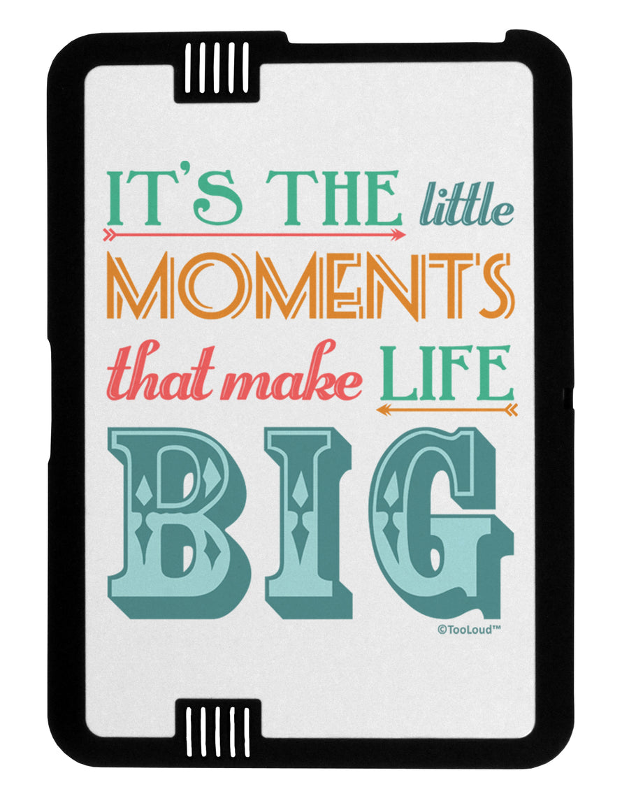 It’s the Little Moments that Make Life Big - Color Black Jazz Kindle Fire HD Cover by TooLoud-TooLoud-Black-White-Davson Sales