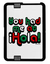 You Had Me at Hola - Mexican Flag Colors Black Jazz Kindle Fire HD Cover by TooLoud-TooLoud-Black-White-Davson Sales